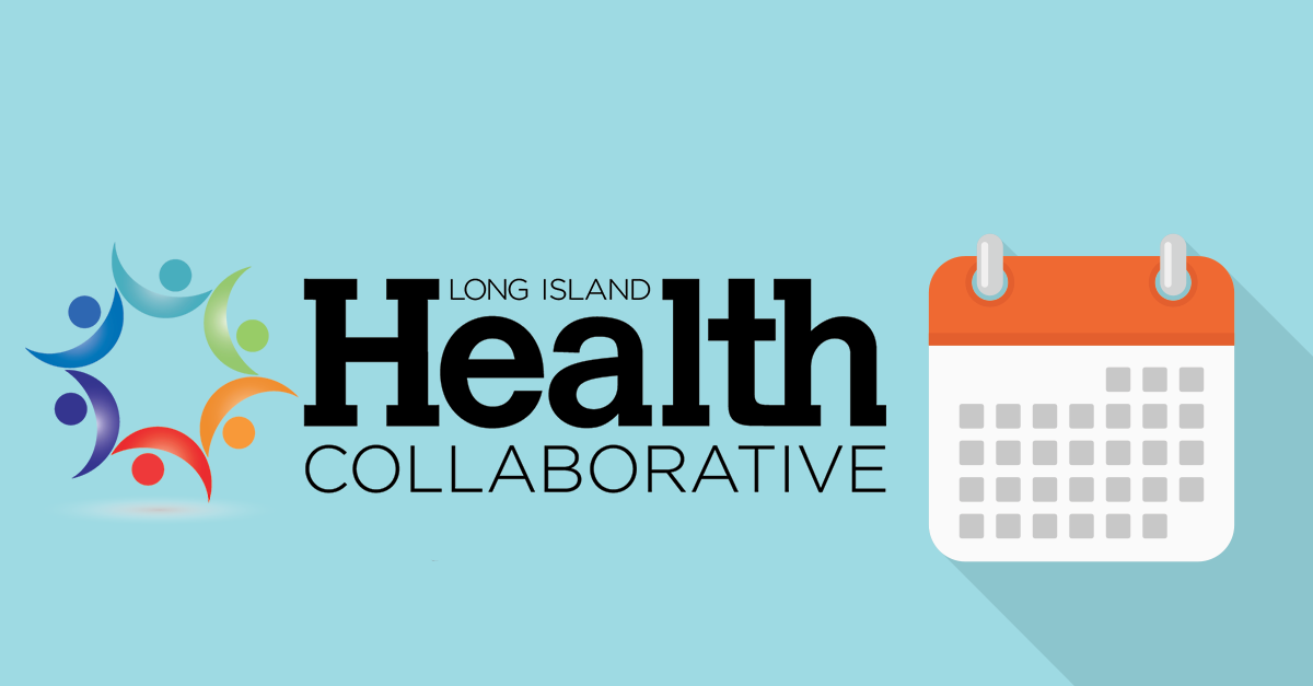 Events Calendar Long Island Health Collaborative LIHC